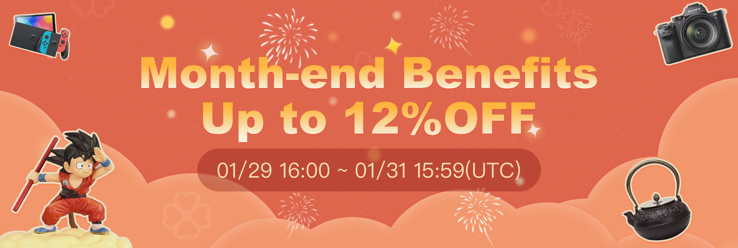 Enjoy your Month-end Benefits! Up to 12% OFF!